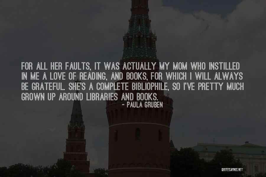 Grown Up Love Quotes By Paula Gruben