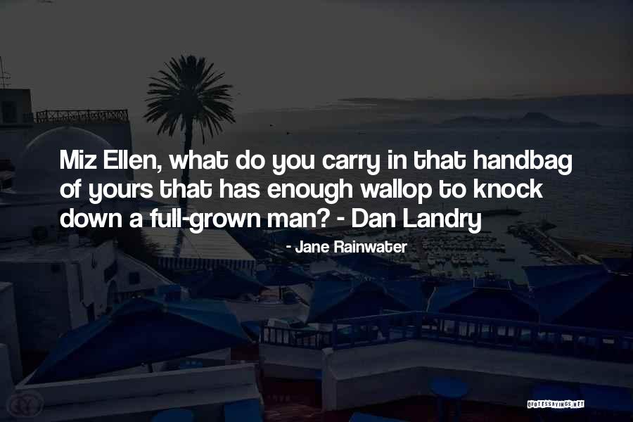 Grown Up Relationships Quotes By Jane Rainwater