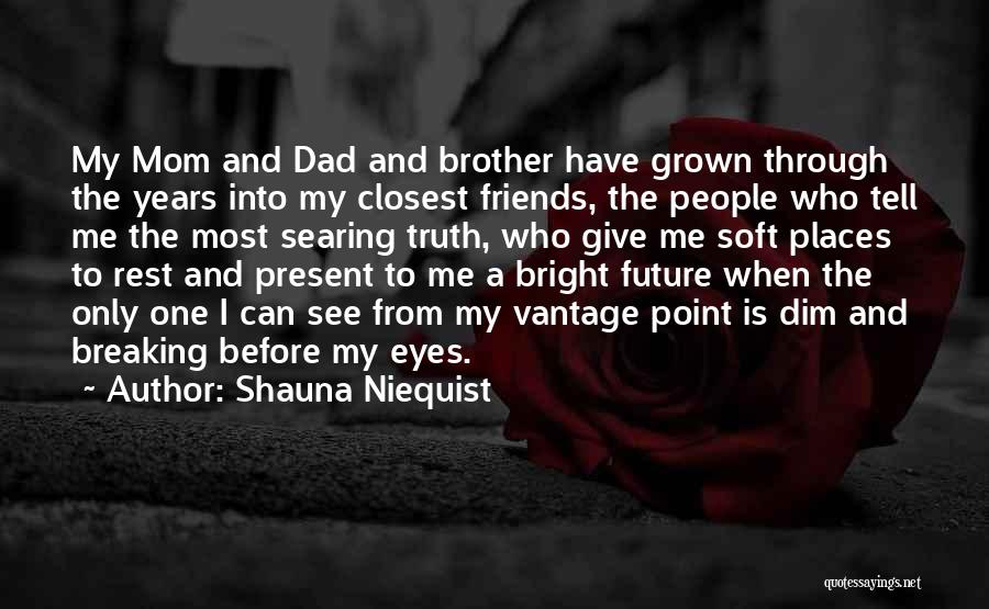 Grown Up Relationships Quotes By Shauna Niequist Grown Up Relationships Quotes By Shauna Niequist