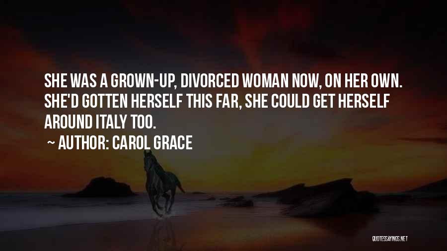 Grown Woman Quotes By Carol Grace