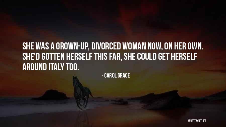 Grown Woman Quotes By Carol Grace