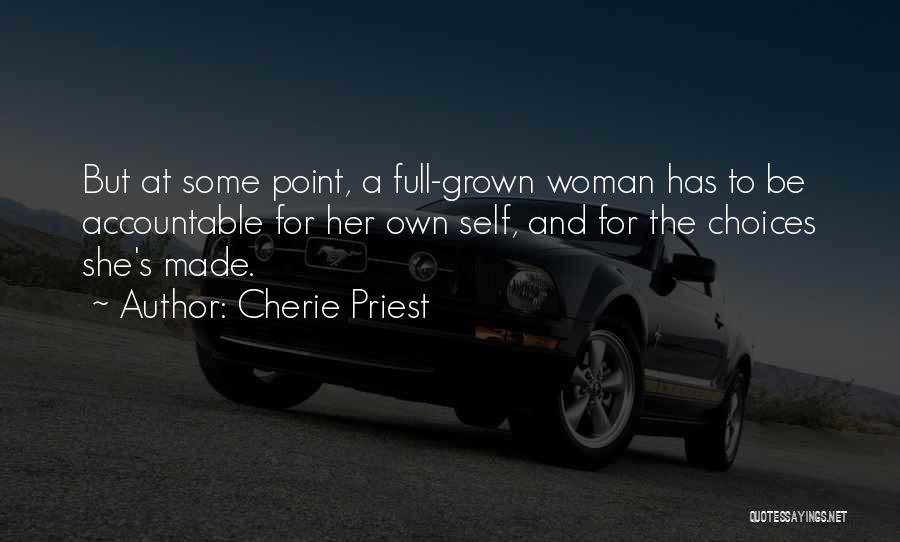 Grown Woman Quotes By Cherie Priest
