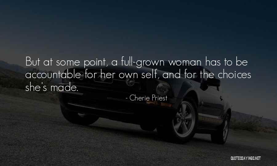 Grown Woman Quotes By Cherie Priest