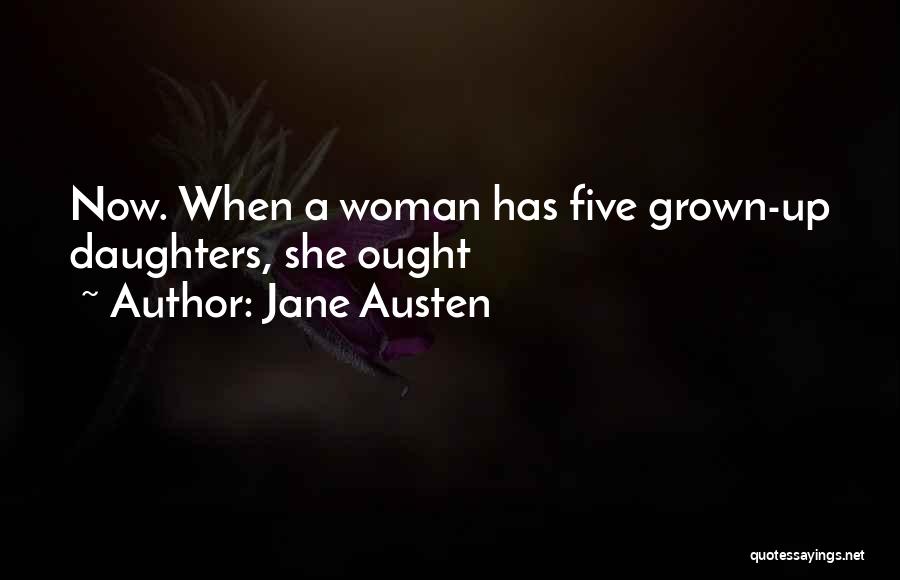 Grown Woman Quotes By Jane Austen