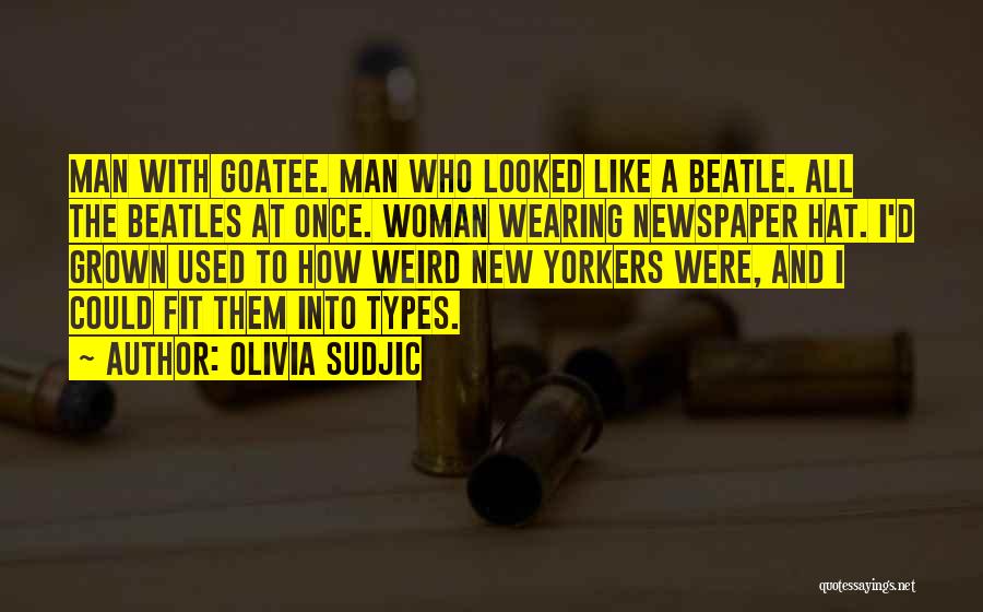 Grown Woman Quotes By Olivia Sudjic Grown Woman Quotes By Olivia Sudjic