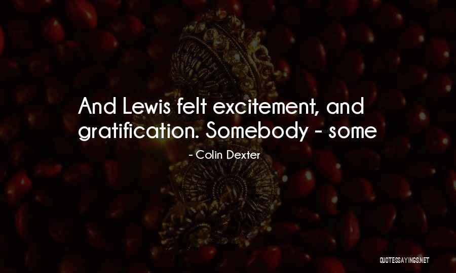 Grownetics Quotes By Colin Dexter Grownetics Quotes By Colin Dexter