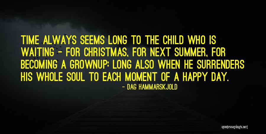 Grownup Quotes By Dag Hammarskjold Grownup Quotes By Dag Hammarskjold