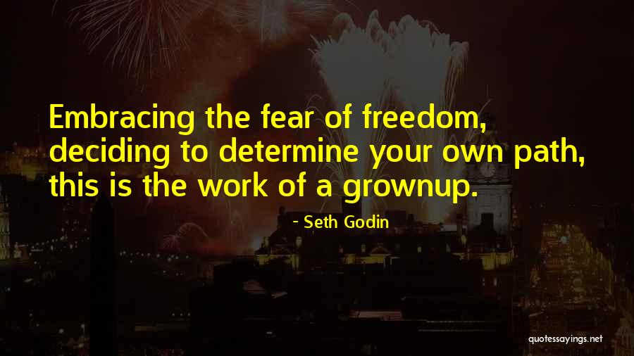 Grownup Quotes By Seth Godin Grownup Quotes By Seth Godin