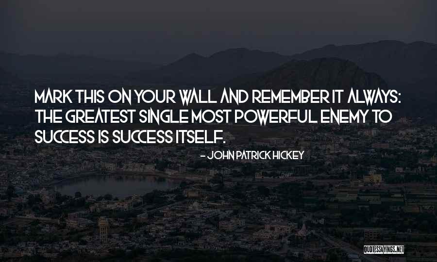 Growth And Achievement Quotes By John Patrick Hickey Growth And Achievement Quotes By John Patrick Hickey