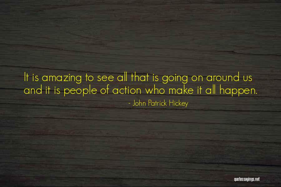Growth And Achievement Quotes By John Patrick Hickey Growth And Achievement Quotes By John Patrick Hickey