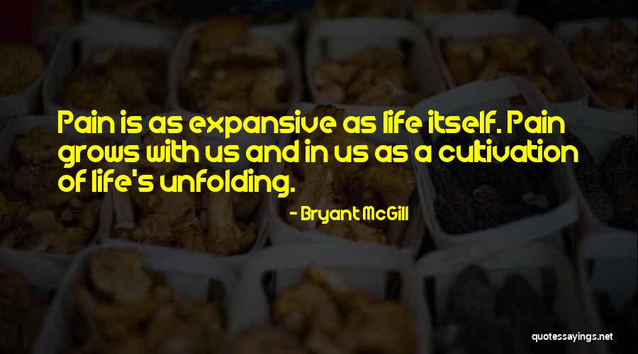 Growth And Expansion Quotes By Bryant McGill Growth And Expansion Quotes By Bryant McGill