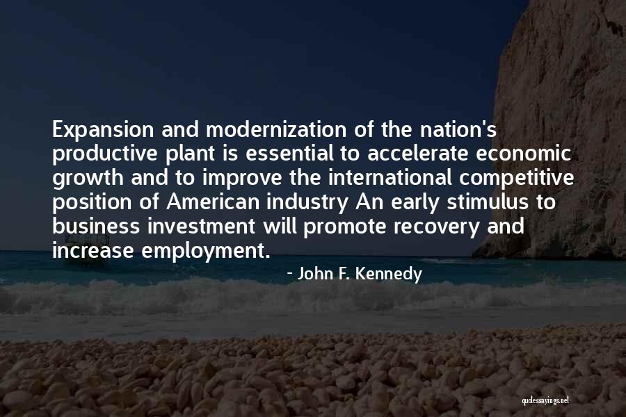 Growth And Expansion Quotes By John F. Kennedy Growth And Expansion Quotes By John F. Kennedy