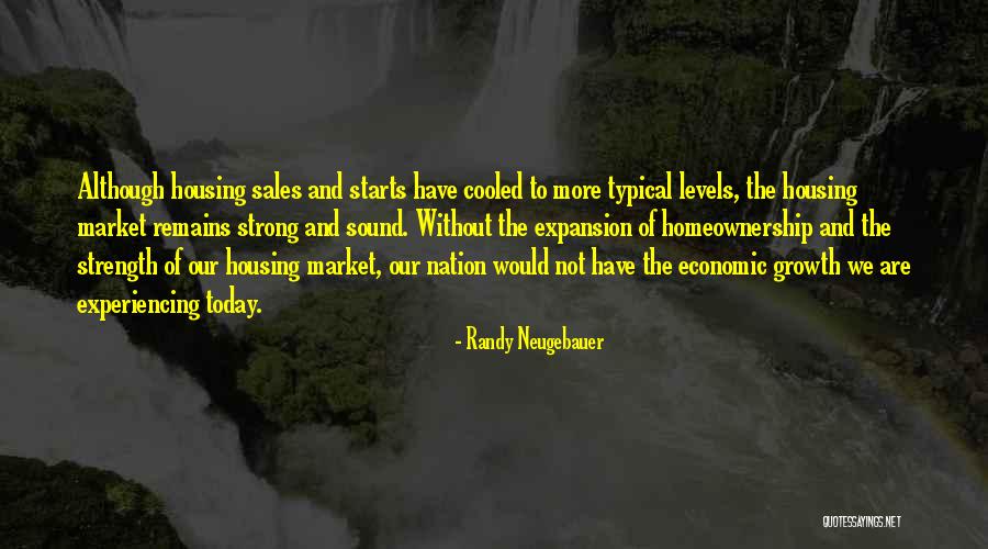 Growth And Expansion Quotes By Randy Neugebauer Growth And Expansion Quotes By Randy Neugebauer