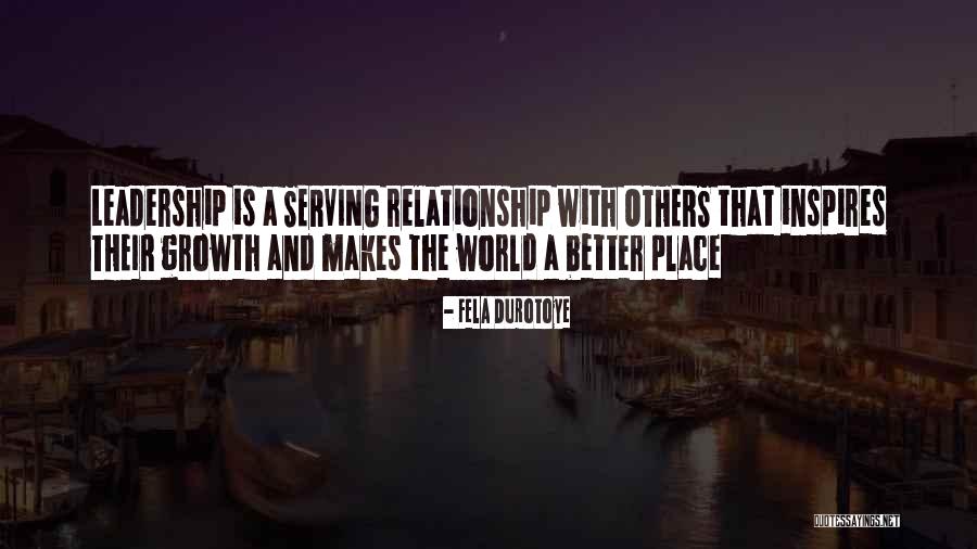 Growth And Leadership Quotes By Fela Durotoye Growth And Leadership Quotes By Fela Durotoye