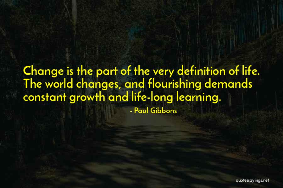 Growth And Learning Quotes By Paul Gibbons Growth And Learning Quotes By Paul Gibbons
