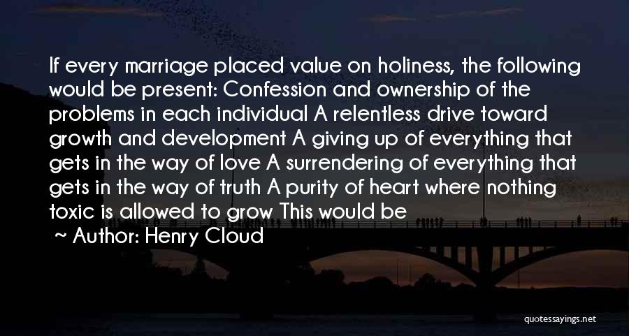 Growth And Love Quotes By Henry Cloud