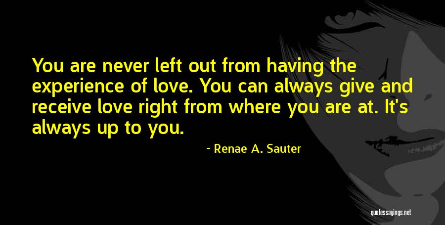 Growth And Love Quotes By Renae A. Sauter Growth And Love Quotes By Renae A. Sauter