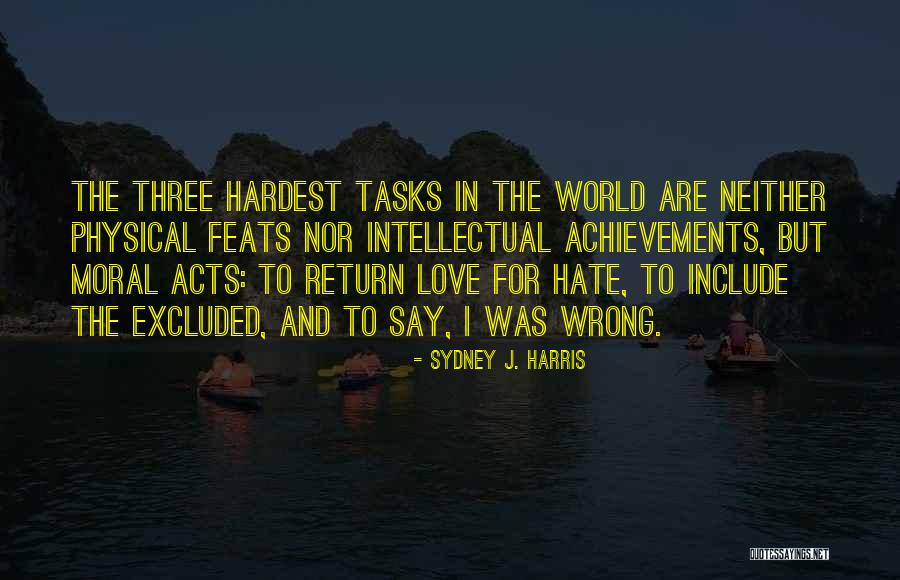 Growth And Love Quotes By Sydney J. Harris