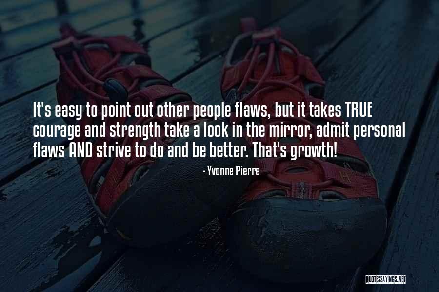 Growth And Love Quotes By Yvonne Pierre