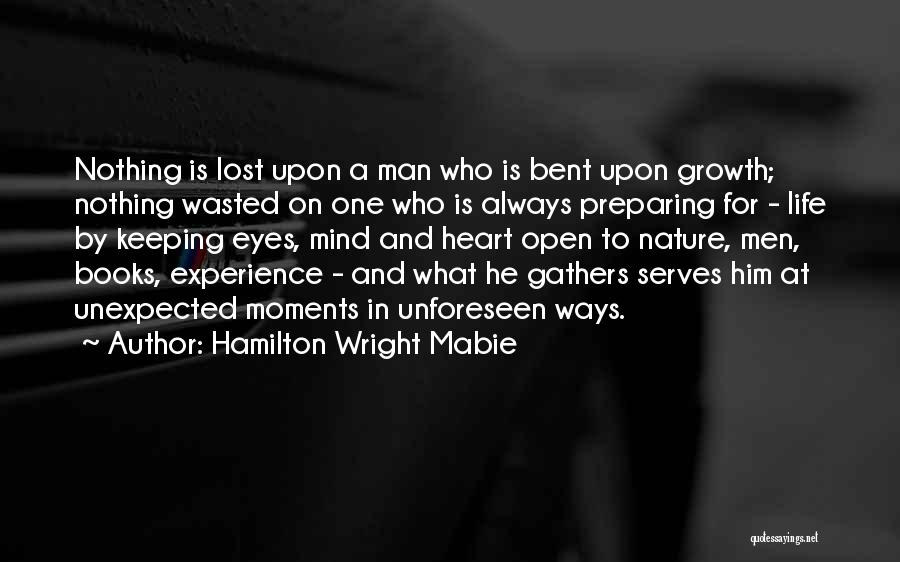 Growth And Nature Quotes By Hamilton Wright Mabie