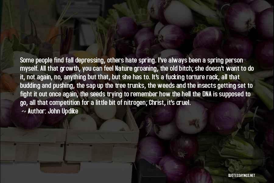 Growth And Nature Quotes By John Updike