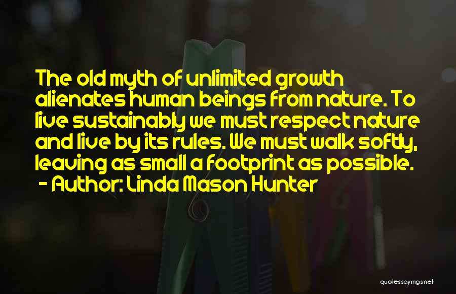 Growth And Nature Quotes By Linda Mason Hunter