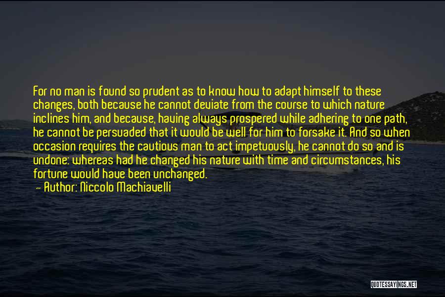 Growth And Nature Quotes By Niccolo Machiavelli
