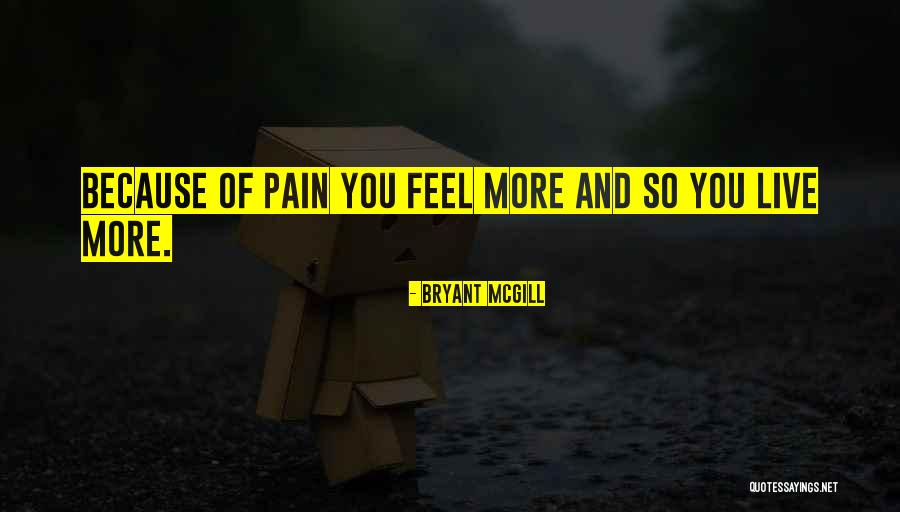 Growth And Pain Quotes By Bryant McGill