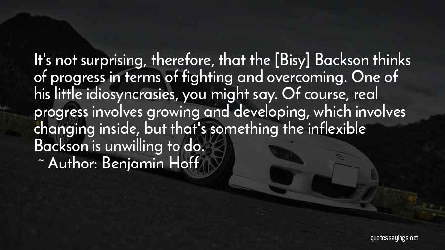 Growth And Progress Quotes By Benjamin Hoff