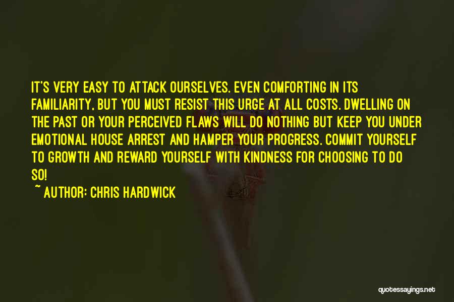 Growth And Progress Quotes By Chris Hardwick