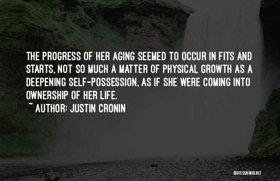 Growth And Progress Quotes By Justin Cronin