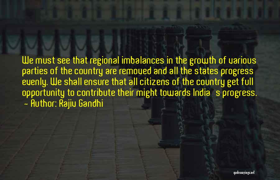 Growth And Progress Quotes By Rajiv Gandhi