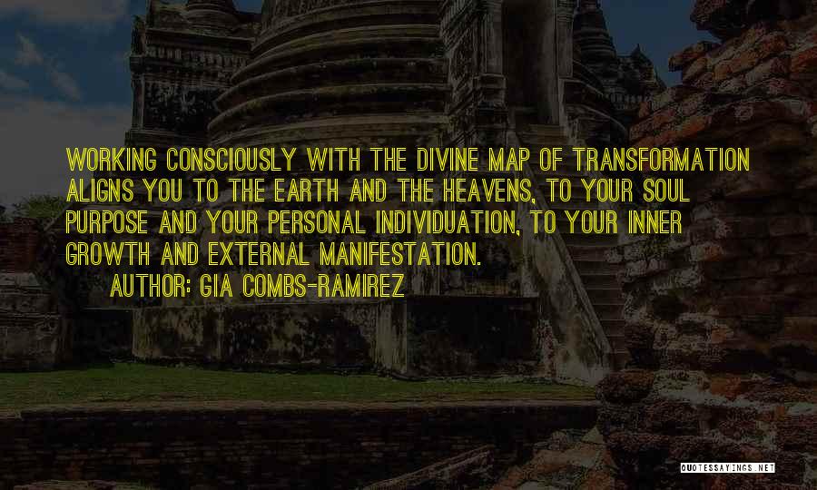 Growth And Transformation Quotes By Gia Combs-Ramirez