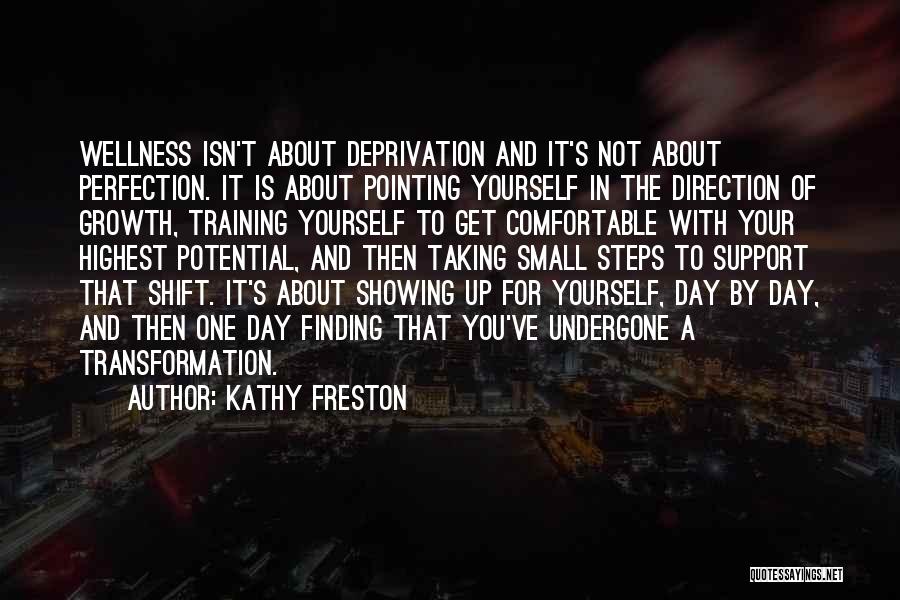 Growth And Transformation Quotes By Kathy Freston