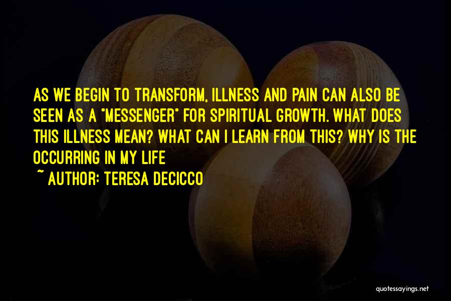 Growth And Transformation Quotes By Teresa DeCicco