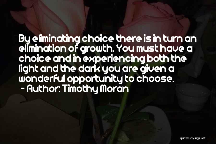 Growth And Transformation Quotes By Timothy Moran