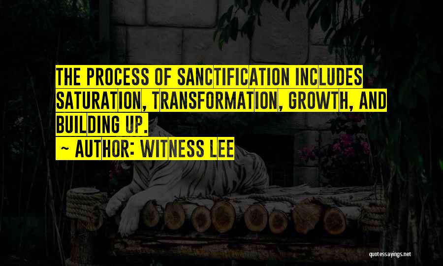 Growth And Transformation Quotes By Witness Lee