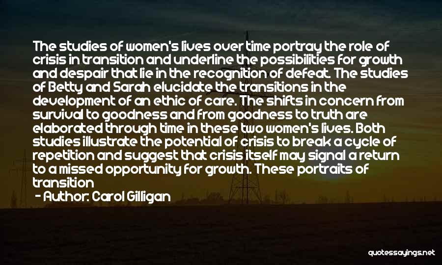 Growth And Transition Quotes By Carol Gilligan