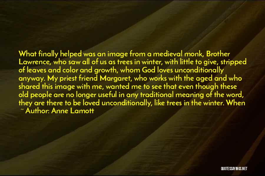 Growth And Trees Quotes By Anne Lamott