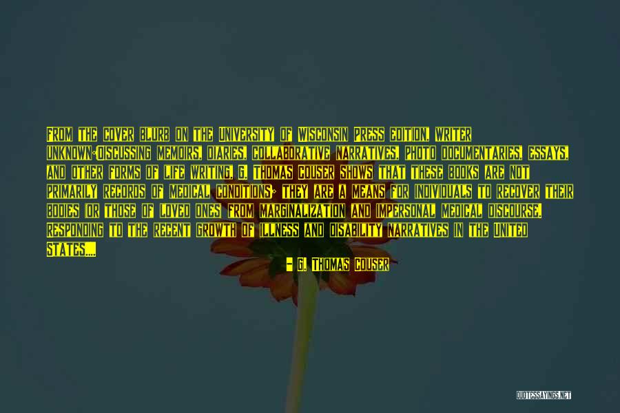 Growth As A Writer Quotes By G. Thomas Couser Growth As A Writer Quotes By G. Thomas Couser