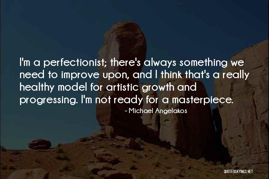 Growth For Quotes By Michael Angelakos Growth For Quotes By Michael Angelakos