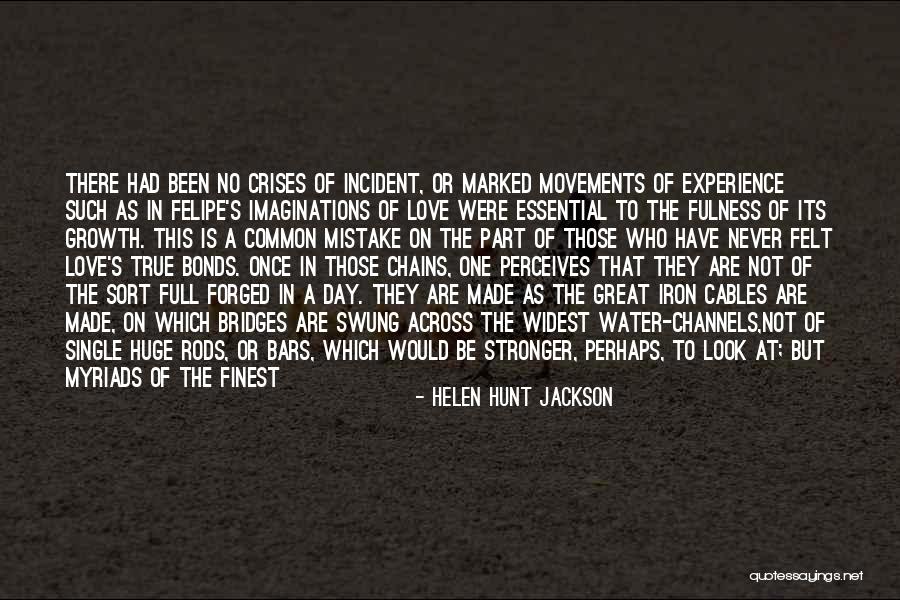 Growth In A Relationship Quotes By Helen Hunt Jackson