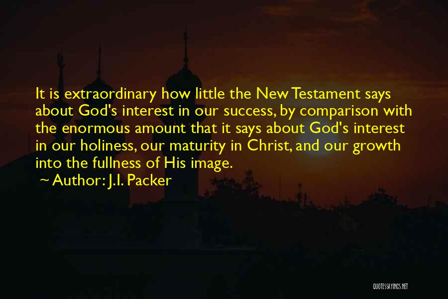 Growth In Christ Quotes By J.I. Packer