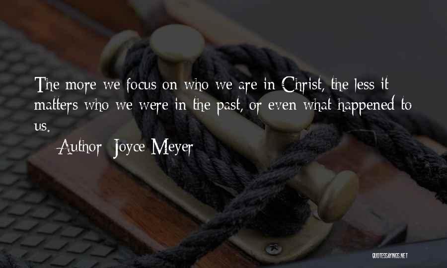 Growth In Christ Quotes By Joyce Meyer
