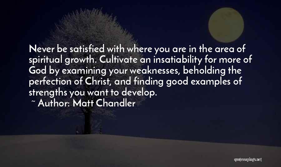 Growth In Christ Quotes By Matt Chandler