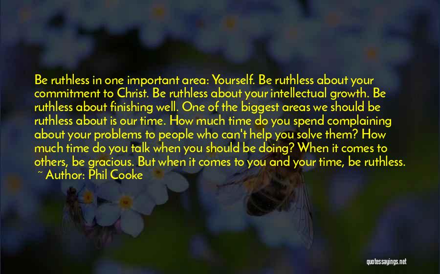 Growth In Christ Quotes By Phil Cooke
