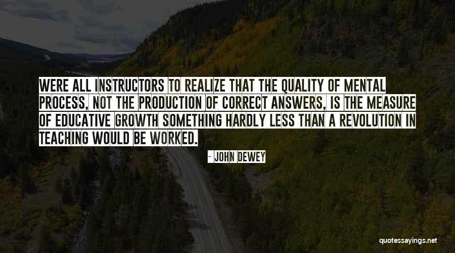 Growth In Education Quotes By John Dewey