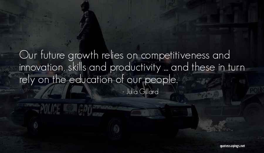 Growth In Education Quotes By Julia Gillard