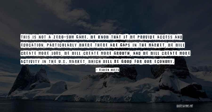 Growth In Education Quotes By Karen Mills