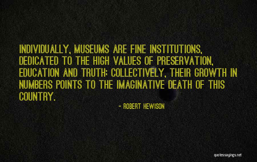 Growth In Education Quotes By Robert Hewison